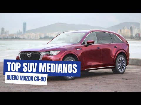 Mazda CX 90: TOP SUV Medianos