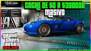 COCHES DE $0 A $300000 MASIVO SUPER EASY *DINERO FACIL* GTA 5 ONLINE