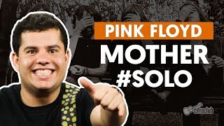 Videoaula Mother (How to Play - Guitar Solo Lesson)