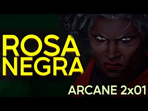 LA ROSA NEGRA en ARCANE Season 2 | Capítulo 1 (Lo que NO viste) 2x01