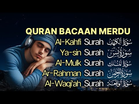 MUROTTAL MERDU DARI IRWIYANTO | Al kahfi, Yasin, Al mulk, Ar Rahman, Al waqiah || Rileksasi Merdu