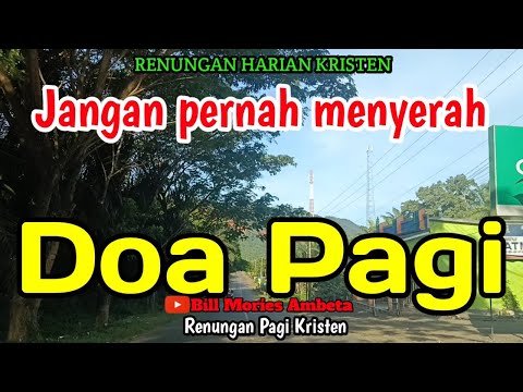 Renungan Pagi - Jangan pernah menyerah