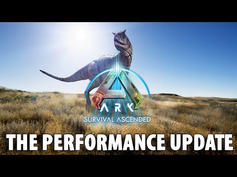 ARK Survival - The Performance Update..