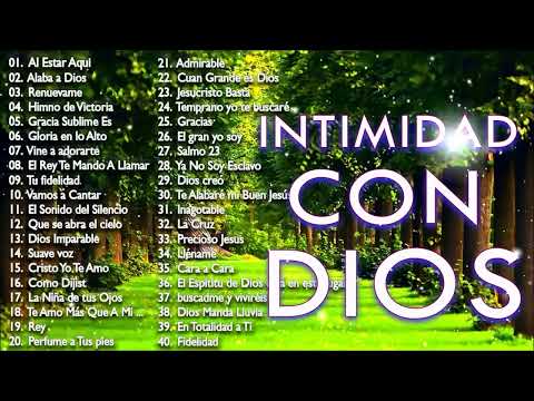 MÚSICA CRISTIANA PARA TENER INTIMIDAD CON DIOS | LA CANCIÓN MAS BELLA DEL MUNDI