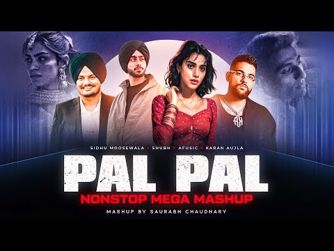 Pal Pal Nonstop Mashup - Afusic X Talha Anjum | Ft. Talwiinder | Latest Romantic Jukebox
