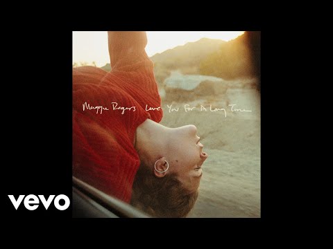 Love You For A Long Time - Maggie Rogers 