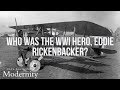 Eddie Rickenbacker: Life and Legacy