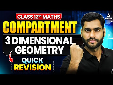 Class 12 Maths Compartment 2025 | 3D Geometry Quick Revision in One Shot | Score High Fast ✅