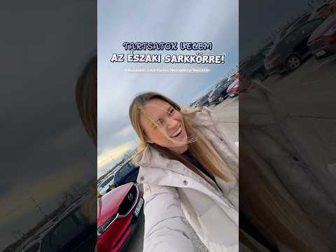 IRÁNY AZ ÉSZAKI SARKKÖR! 🫎❄️ #lappföld #finnország #vlog #shorts