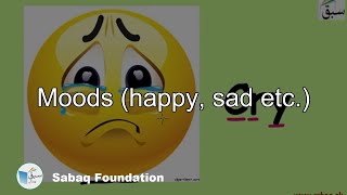 Moods (happy, sad etc)
