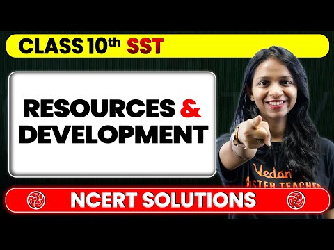 Resources and Development - NCERT Solutions | Class 10 Geography Chapter 1 | Surabhi Mam