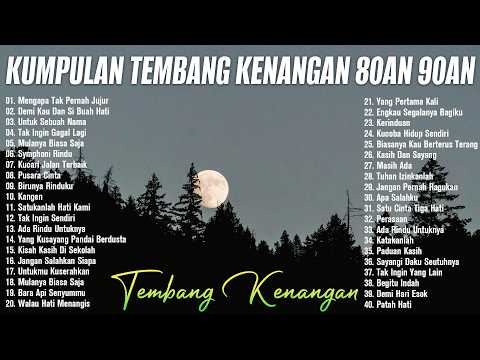 Tembang Kenangan 80an 90an Terbaik | Kumpulan lagu lawas 80an 90an Terpopuler