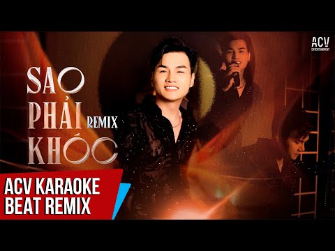 KARAOKE | Sao Phải Khóc – Phan Duy Anh | Beat Remix