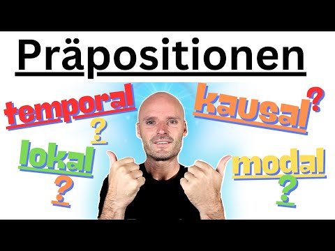 Präpositionen einfach erklärt! | Kausale, Lokale, Modale & Temporale Präpositionen