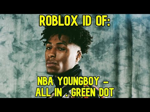 Roblox Id Codes Nba Youngboy All In 07 2021 - zeze roblox id