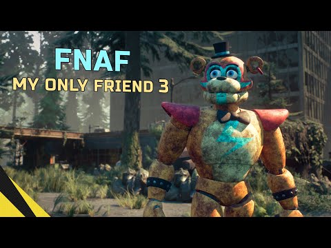 FIVE NIGHTS AT FREDDY’S: MY ONLY FRIEND 3 | FNAF Animation