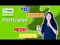 Understanding Participles and Their Forms