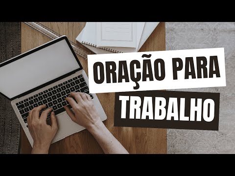 Oração para Trabalho: fé para conquistar, crescer e agradecer