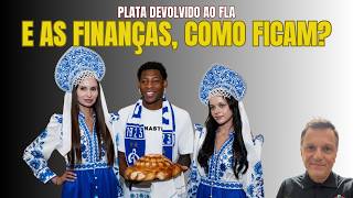 Russos devolvem Plata ao Flamengo, que já contratou mais dois jogadores. E as finanças, como ficam?