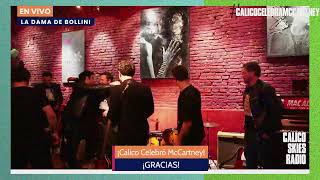 #CalicoCelebraMcCartney - EN VIVO - DESDE LA DAMA DE BOLLINI