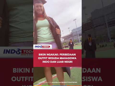 MOMEN KOCAK: PERBEDAAN OUTFIT WISUDAWAN INDO DAN LUAR #dosen #wisuda #alurfilm #mahasiswa #skripsi