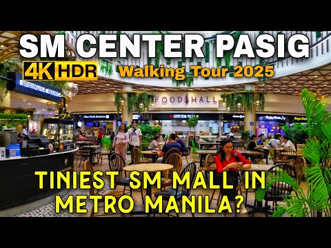 [4K HDR] SM CENTER PASIG WALKING TOUR | Smallest SM Mall In Metro Manila | Ortigas East| Philippines
