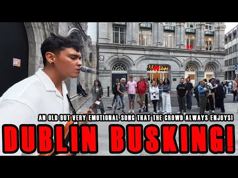 Feel the Emotion - Let Her Go | LIVE BUSKING in Dublin City!!!