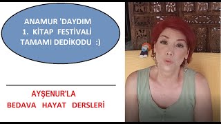 Denize Girmek Muhteşemdi Anamur Kitap Festivalindeydim