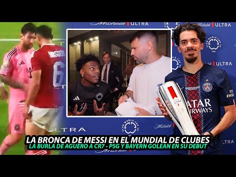 🔥 MESSI SE CALIENTA EN SU DEBUT DEL MUNDIAL DE CLUBES | AGUERO se BURLA de CR7 | GOLEADAS en MIAMI🔥