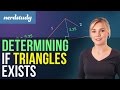 Determining Triangle Existence from Given Dimensions