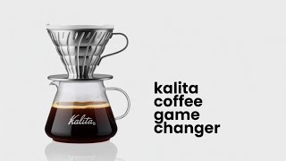 How Kalita Changed Coffee Forever!