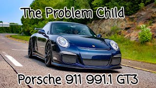 Porsche 991.1 GT3 a rowdy teenager with some issues