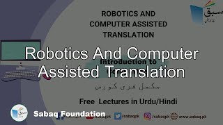 Robotics and Computer Assisted Translation