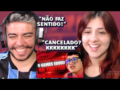 GAMES EDUUU CANCELADO POR MILITANTE... PORÉM QUEM PASSOU VERGONHA FORAM ELES KKK | REACT