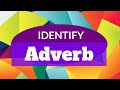 Identifying Adverbs in Sentences