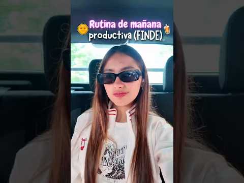 ✨La mejor versión de una Girl en la mañana🌞Rutina de mañana FDS 😎#grwm #rutinadebelleza