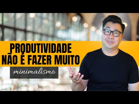 Como Ser Mais Produtivo com o Estilo de Vida Minimalista: Dicas que Funcionam de Verdade