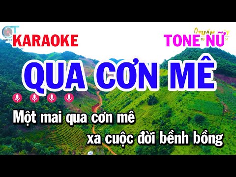 Karaoke Qua Cơn Mê – Tone Nữ Nhạc Bolero Trữ Tình