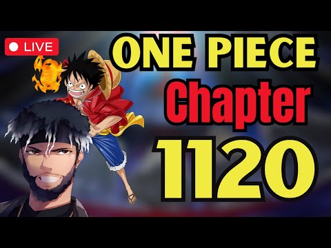 ONE PIECE CHAPTER 1120 LIVE REACTION