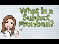 Understanding Subject Pronouns in Sentences