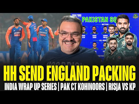 HH send Eng packing, India won series, Surya-Samson? Pak Champions Trophy kohinoors, RISJA VS KP