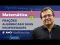 Condições para Existência de Frações Algébricas
