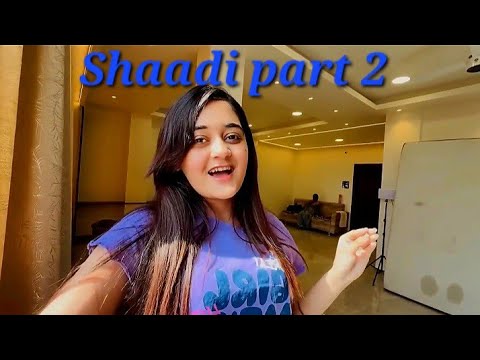 Shaadi party part 2