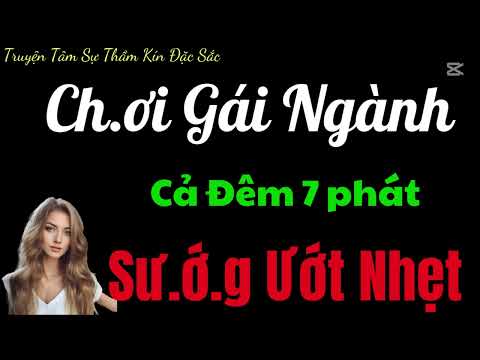 Truyện ngắn tình cảm hay nhất - Xin Giống Hàng Xóm || Truyện tâm sự đêm khuya ngủ ngon