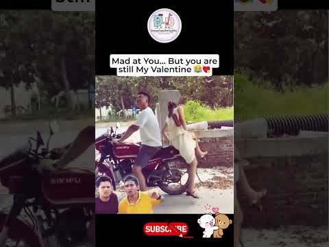 Mad at You… But you are still My Valentine 😂💘