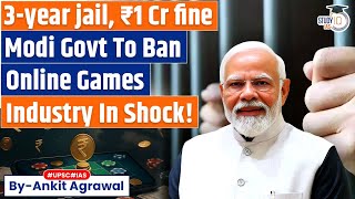 Online Gaming Bill? Blanket Ban Online Money Games | Ankit Agrawal Study IQ