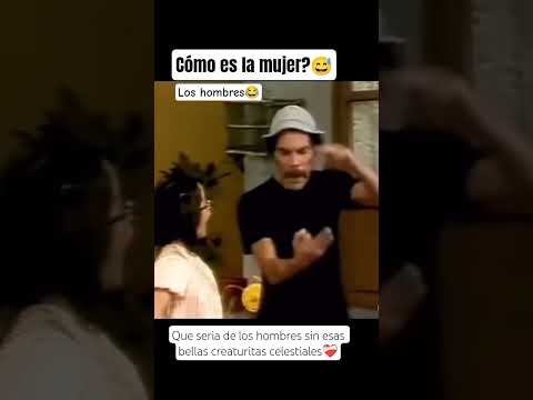 Cómo es la mujer? 😂Los hombres😂❤️‍🩹