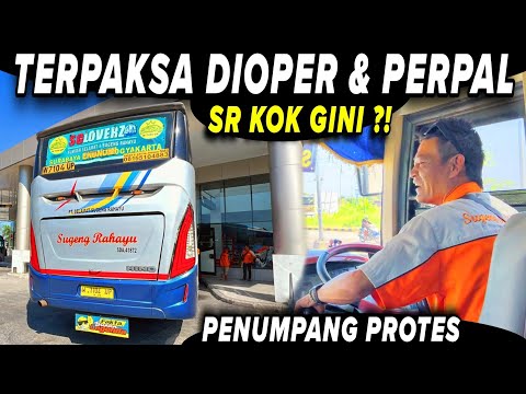 SUGENG RAHAYU KOK GINI ? 😕 PENUMPANG EMOSI DIOPER & PERPAL DI SOLO‼️ | Trip Report Bus SUGENG RAHAYU