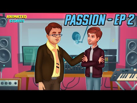 PASSION EP 2 | Moral Stories | English Stories | Animated Stories | Learn English | Success Story