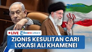 🔴LIVE: Diburu Zionis Bertahun-tahun, Ali Khamenei Sembunyi di Banker! Israel Kesusahan Mencari